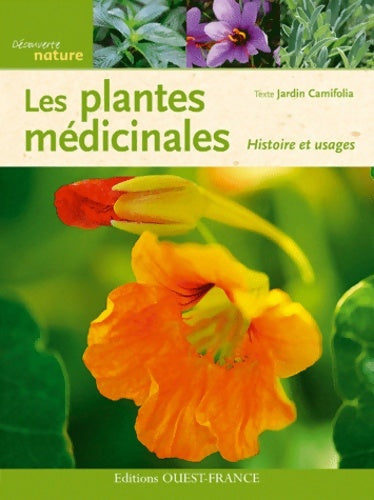 Livrenpoche : Les plantes médicinales. Histoire et usages - . Epic Camifolia - Livre