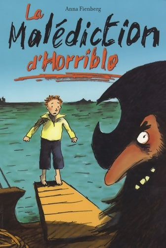 Livrenpoche : La malédiction d'Horriblo - Faustina Kim - Livre