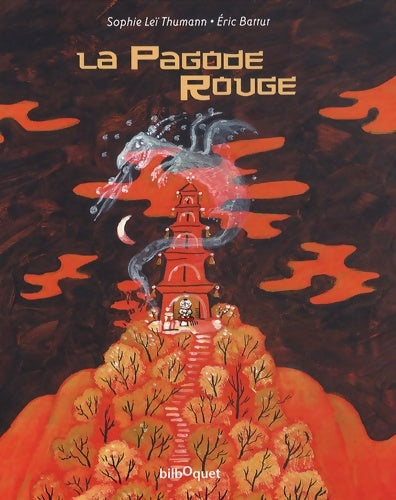 Livrenpoche : La pagode rouge - Eric Battut - Livre