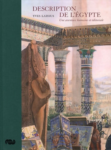 Livrenpoche : DESCRIPTION DE L EGYPTE-UNE AVENTURE HUMAINE ET EDITORIALE - Collectif - Livre