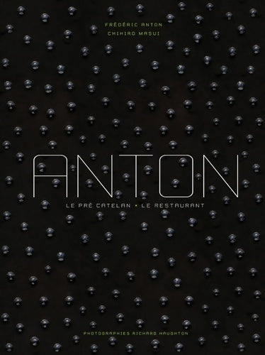 Livrenpoche : Anton : Le Pré Catelan - Frédéric Anton - Livre