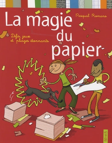 Livrenpoche : La magie du papier - Pasqual Romano - Livre