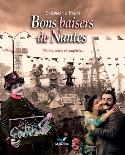 Livrenpoche : Bons Baisers De Nantes Les Nantais 2 - Stéphane Pajot - Livre