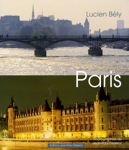 Livrenpoche : Paris 25x28 5 - 144 Pages - Lucien Bély - Livre