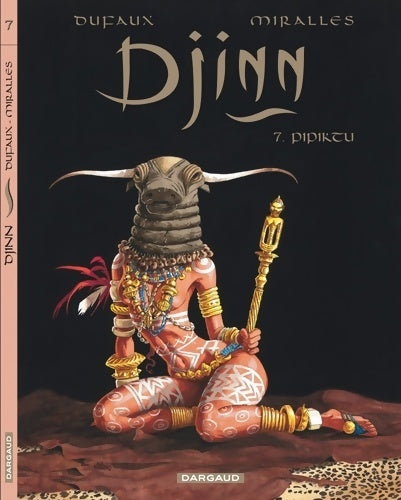 Livrenpoche : Djinn Tome VII - Pipiktu - Dufaux Jean - Livre