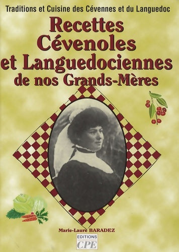 Livrenpoche : Recettes Cévenoles et Languedociennes de nos Grands-Mères - Marie-Laure Baradez - Livre