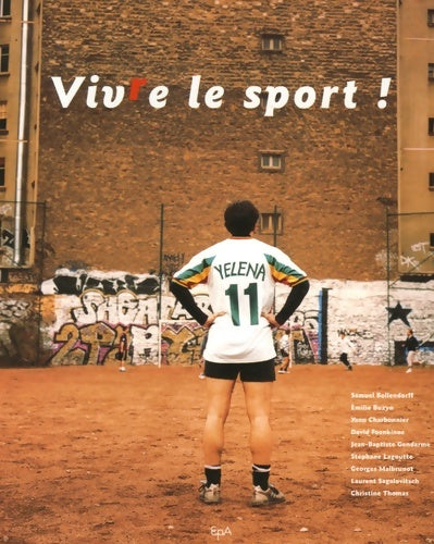 Livrenpoche : Vivre le sport ! - Samuel Bollendorff - Livre