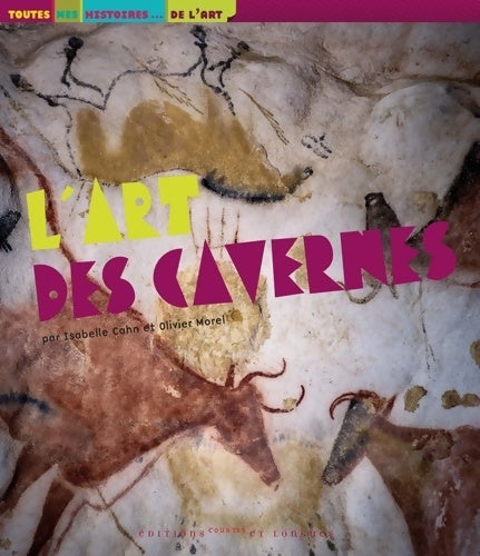 Livrenpoche : L'art des cavernes - Isabelle Cahn - Livre