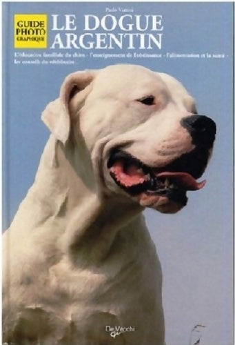 Livrenpoche : Le dogue argentin - Paolo Vianini - Livre