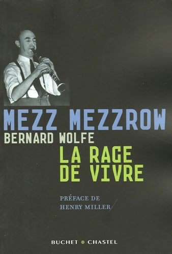 Livrenpoche : La rage de vivre - Milton Mezzrow - Livre