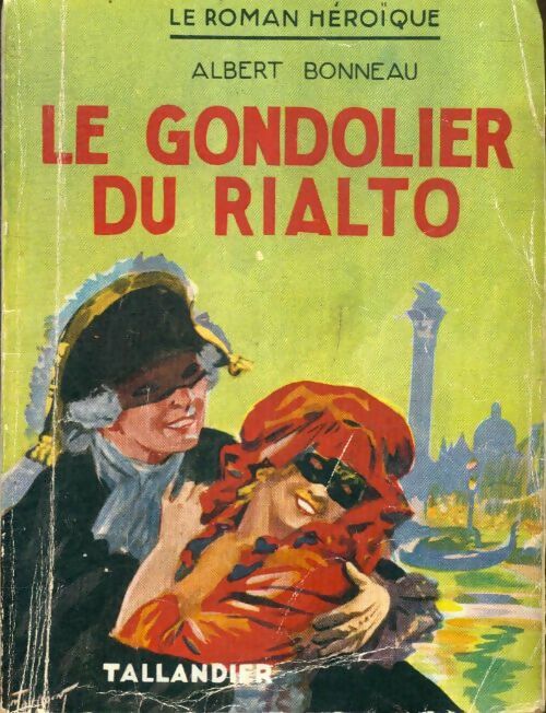 Livrenpoche : Le gondolier du Rialto - Albert Bonneau - Livre