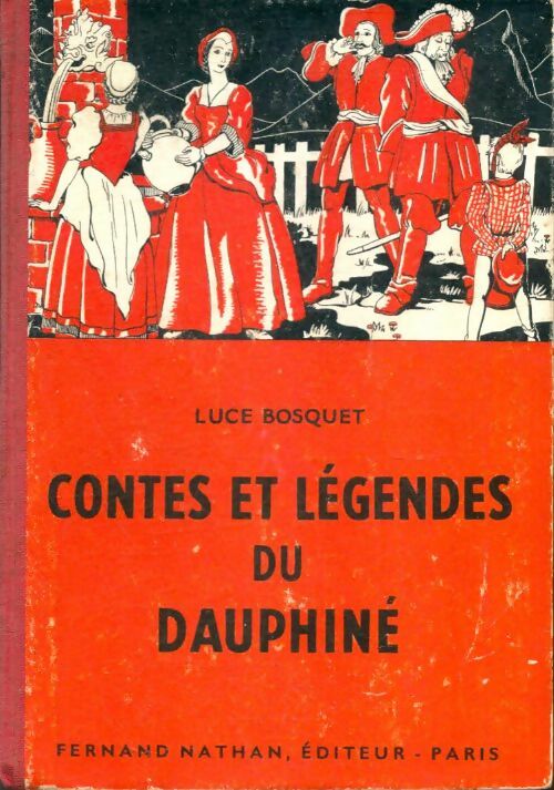 Livrenpoche : Contes et légendes du Dauphiné - Luce Bosquet - Livre