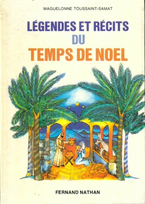 Livrenpoche : Légendes et récits du temps de Noël - Maguelonne Toussaint-Samat - Livre