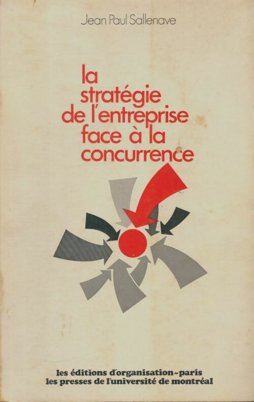 Livrenpoche : La stratégie de l'entreprise face à la concurrence - Jean-Paul Sallenave - Livre