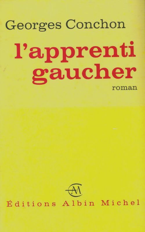 Livrenpoche : L'apprenti gaucher - Georges Conchon - Livre