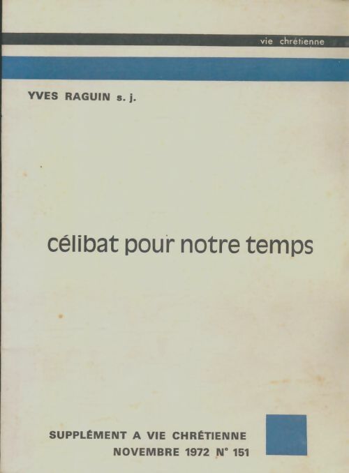 Livrenpoche : Célibat pour notre temps  - Yves Raguin - Livre