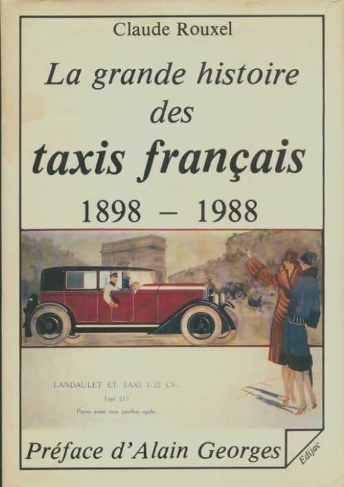Livrenpoche : La grande histoire des taxis français 1898-1988 - Claude Rouxel - Livre