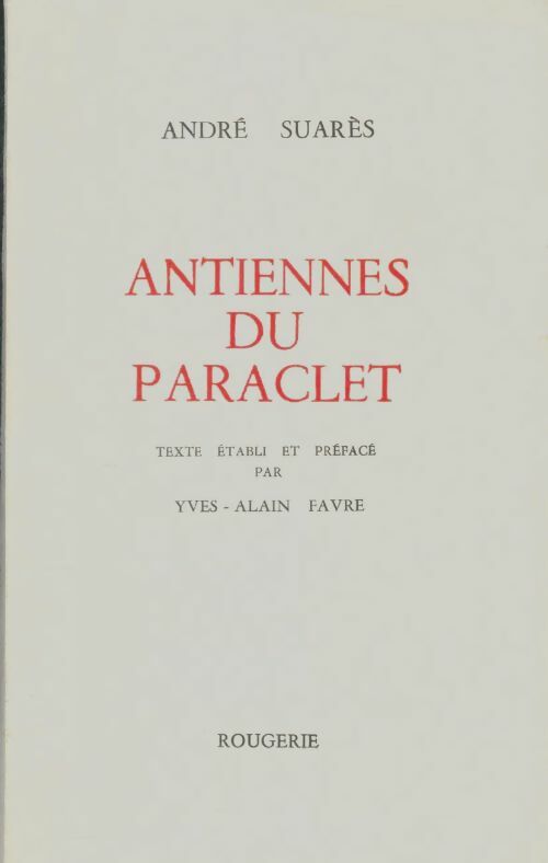 Livrenpoche : Antiennes du paraclet - André Suarès - Livre