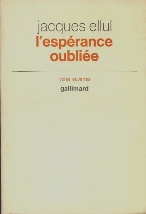 Livrenpoche : L'espérance oubliée - Jacques Ellul - Livre