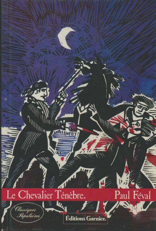 Livrenpoche : Le chevalier Ténèbre - Paul Féval - Livre