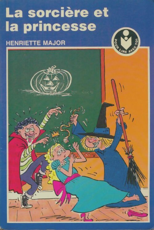 Livrenpoche : La sorcière et la princesse  - Henriette Major - Livre