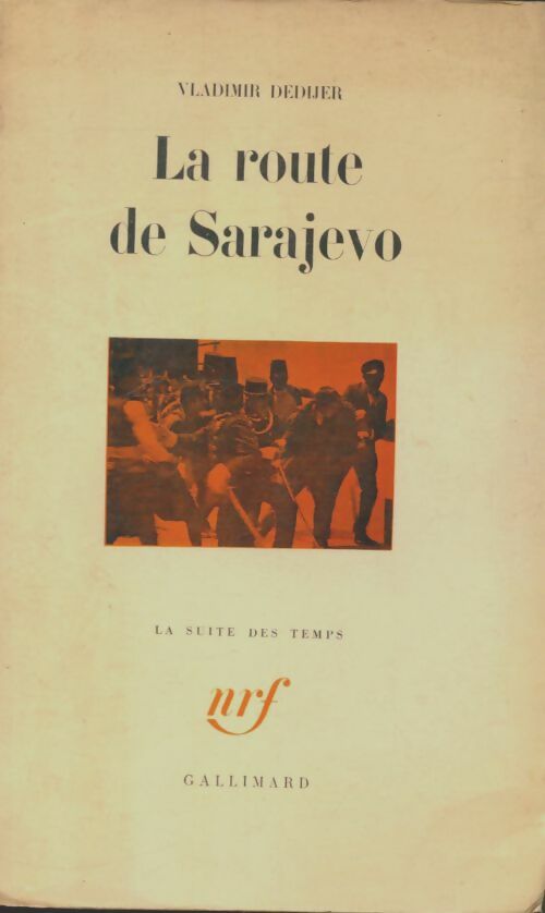 Livrenpoche : La route de Sarajevo - Vladimir Dedijer - Livre