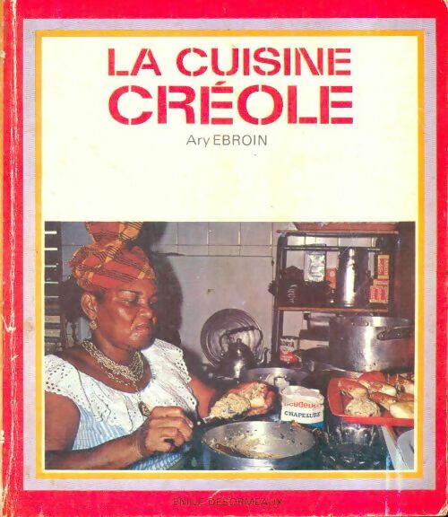 Livrenpoche : La cuisine créole - Ary Ebroin - Livre