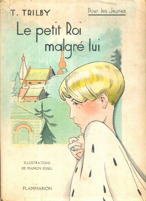 Livrenpoche : Le petit roi malgré lui - T. Trilby - Livre