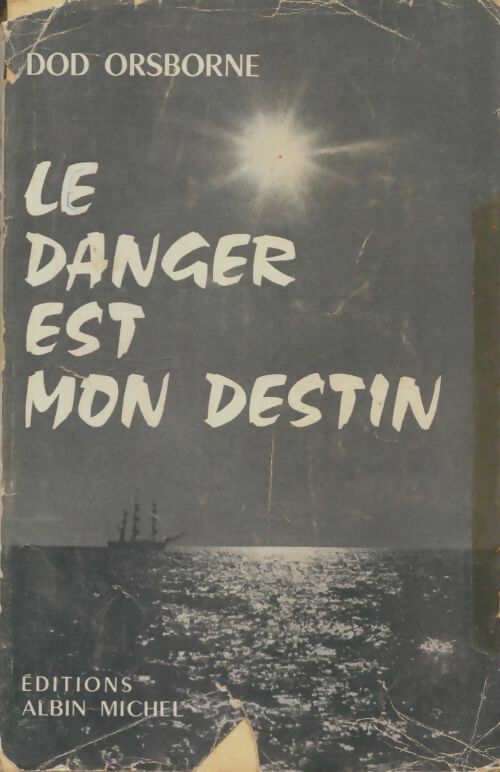 Livrenpoche : Le danger est mon destin - Dod Orsborne - Livre