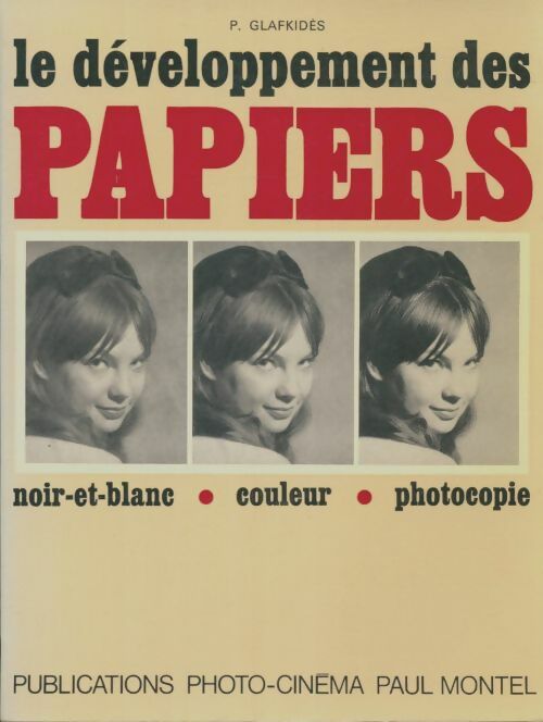 Livrenpoche : Le développement des papiers - Pierre Glafkidès - Livre