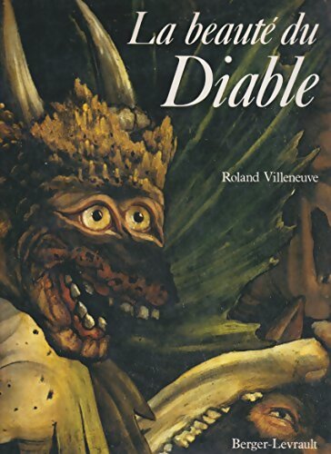 Livrenpoche : La beauté du diable - Roland Villeneuve - Livre