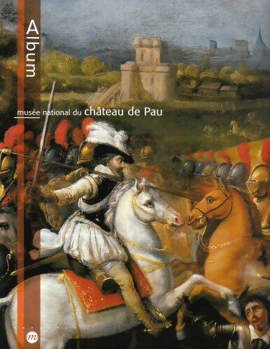 Livrenpoche : Musée national du château de Pau - Paul Mironneau - Livre