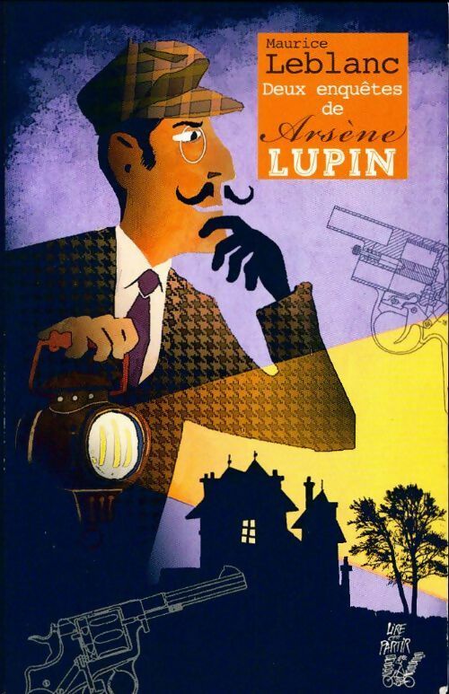 Livrenpoche : Deux enquêtes de Arsène Lupin - Maurice Leblanc - Livre