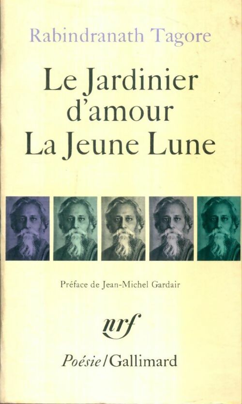 Livrenpoche : Le jardinier d'amour / La jeune lune - Rabindranath Tagore - Livre