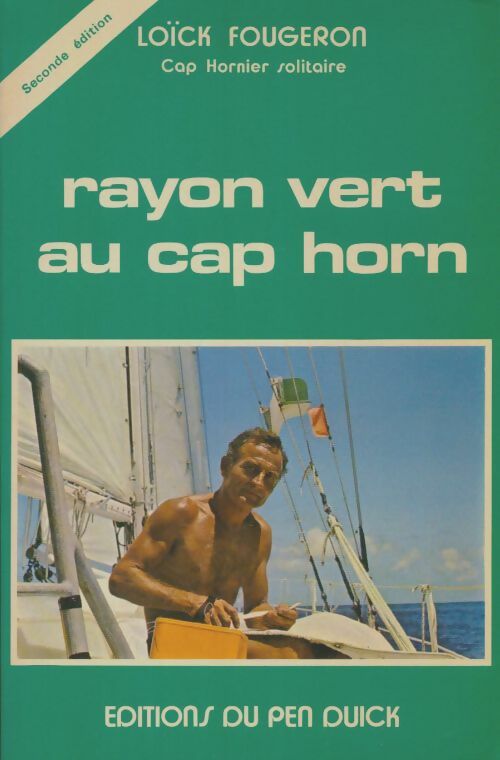 Livrenpoche : Rayon vert au Cap Horn - Loïck Fougeron - Livre