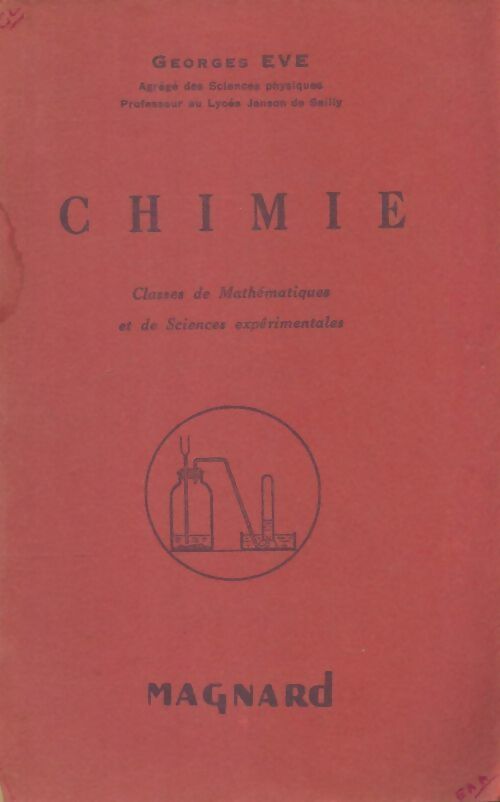 Livrenpoche : Chimie. Classe de mathématiques et de sciences expérimentales - Georges Eve - Livre