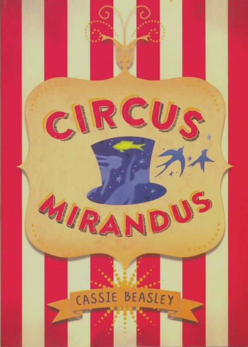 Livrenpoche : Circus mirandus - Cassie Beasley - Livre
