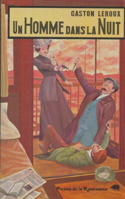 Livrenpoche : Un homme dans la nuit - Gaston Leroux - Livre