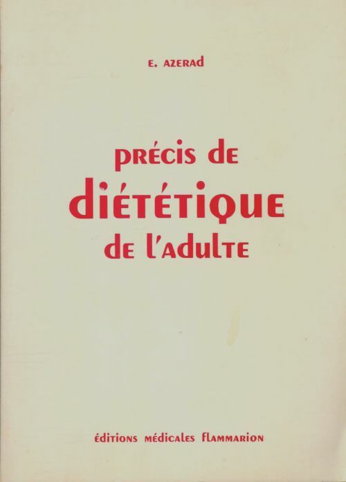 Livrenpoche : Précis de diététique de l'adulte - Elie Azerad - Livre