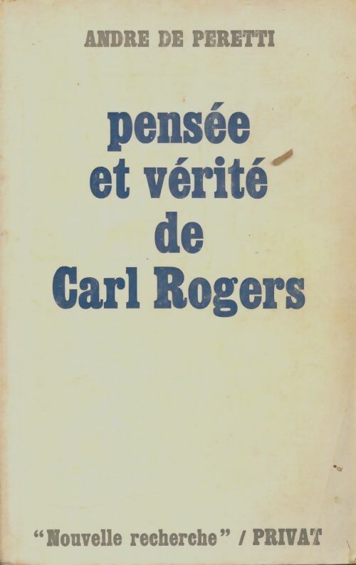 Livrenpoche : Pensée et vérité de Carl Rogers - André De Peretti - Livre