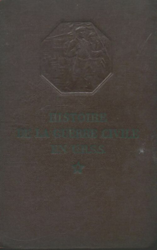 Livrenpoche : Histoire de la guerre civile en URSS Tome II - Collectif - Livre