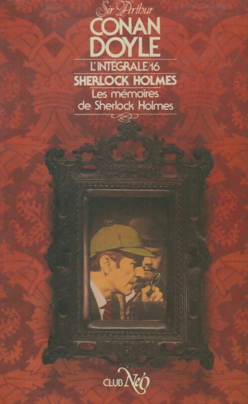 Livrenpoche : Sherlock Holmes l'intégrale Tome XVI - Arthur Conan Doyle - Livre