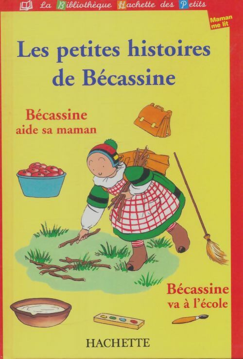 Livrenpoche : Bécassine aide sa maman / Bécassine va à l'école - Xxx - Livre