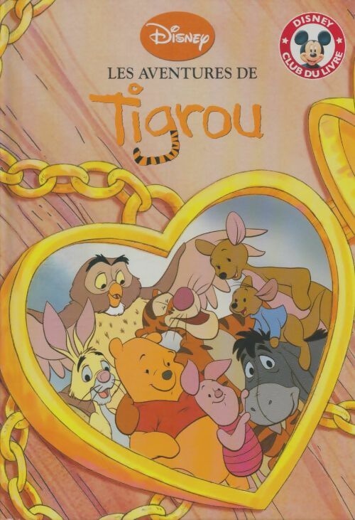 Livrenpoche : Les aventures de Tigrou - Walt Disney - Livre