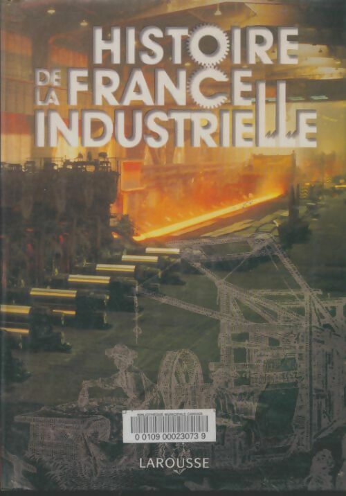 Livrenpoche : Histoire de la france industrielle - Collectif - Livre