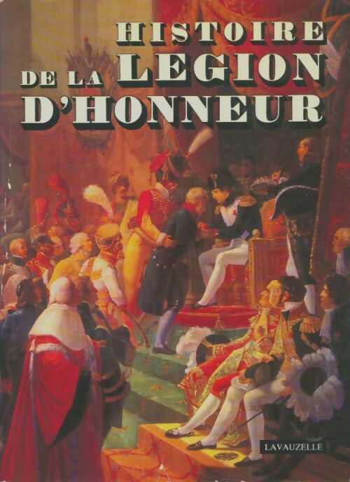 Livrenpoche : Histoire de la légion d'honneur - L Bonneville De Marsangy - Livre
