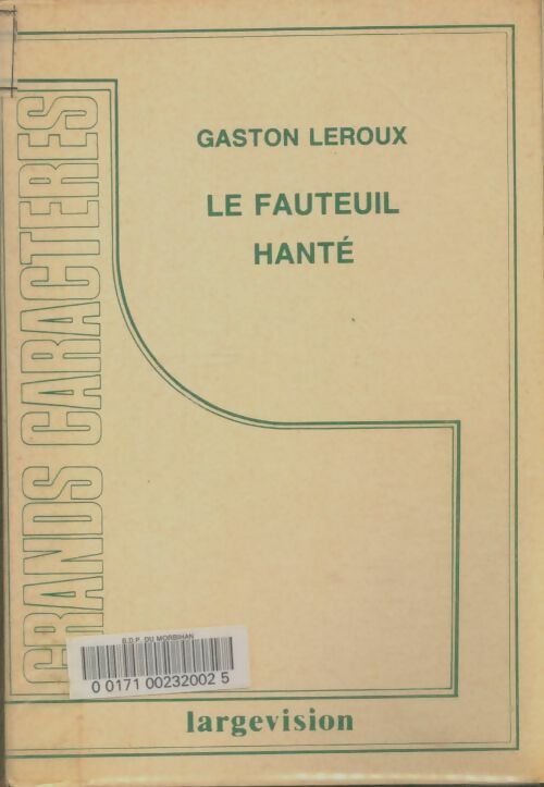 Livrenpoche : Le fauteuil hanté - Gaston Leroux - Livre