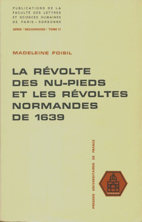 Livrenpoche : La révolte des nu-pieds et les révoltes normandes de 1639 - Madeleine Foisil - Livre