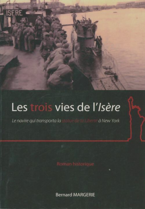 Livrenpoche : Les trois vies de l'Isère - Bernard Margerie - Livre