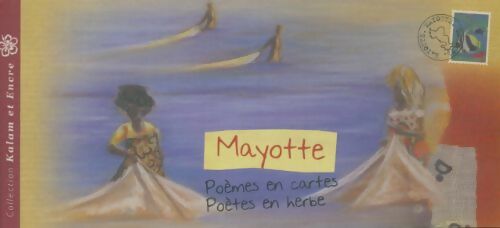 Livrenpoche : Mayotte poèmes en cartes, poèmes en herbe - Collectif - Livre